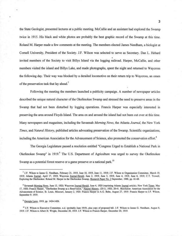 The Georgia Legislature passed a resolution entitled Congress Urged to Establish a National Park in Okefenokee Swamp in 1919. The U.S. Department of Agriculture was urged to survey the Okefenokee Swamp as a potential forest reserve or a game preserve or a national park.