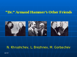 “Dr.” Armand Hammer’s Other Friends 