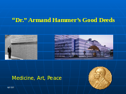 “Dr.” Armand Hammer’s Good Deeds 