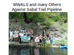 WWALS and many Others Against the Sabal Trail Pipeline