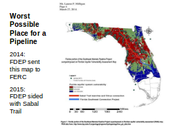 Worst Possible Place for a Pipeline --FDEP