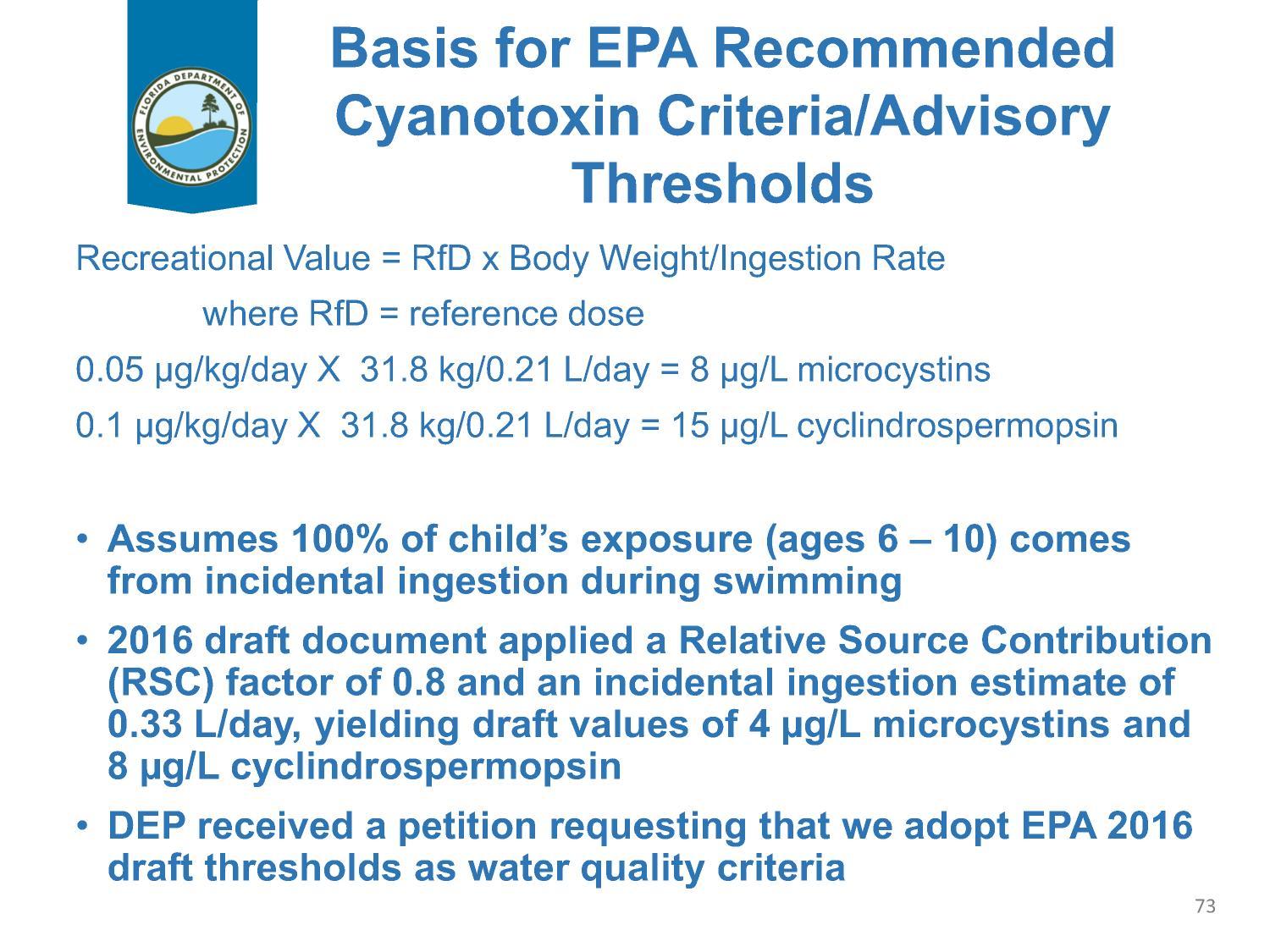 Assumes 100% of child's exposure (ages 6 - 10) incidental ingestion during swimming