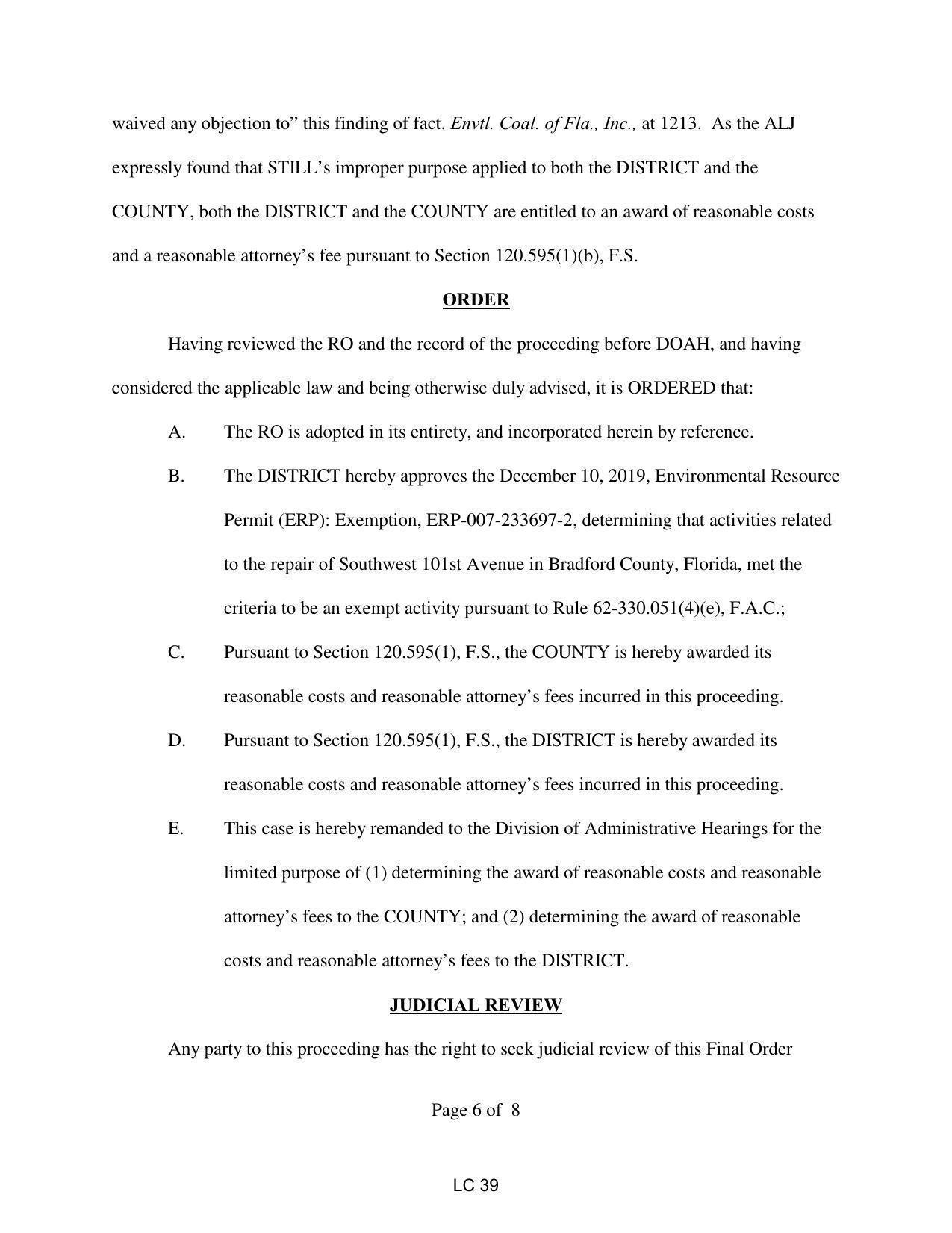 and a reasonable attorney’s fee pursuant to Section 120.595(1)(b), F.S.