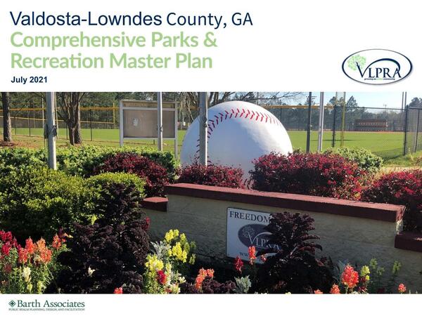 [Valdosta-Lowndes County, GA Comprehensive Parks & Recreation Master Plan July 2021]