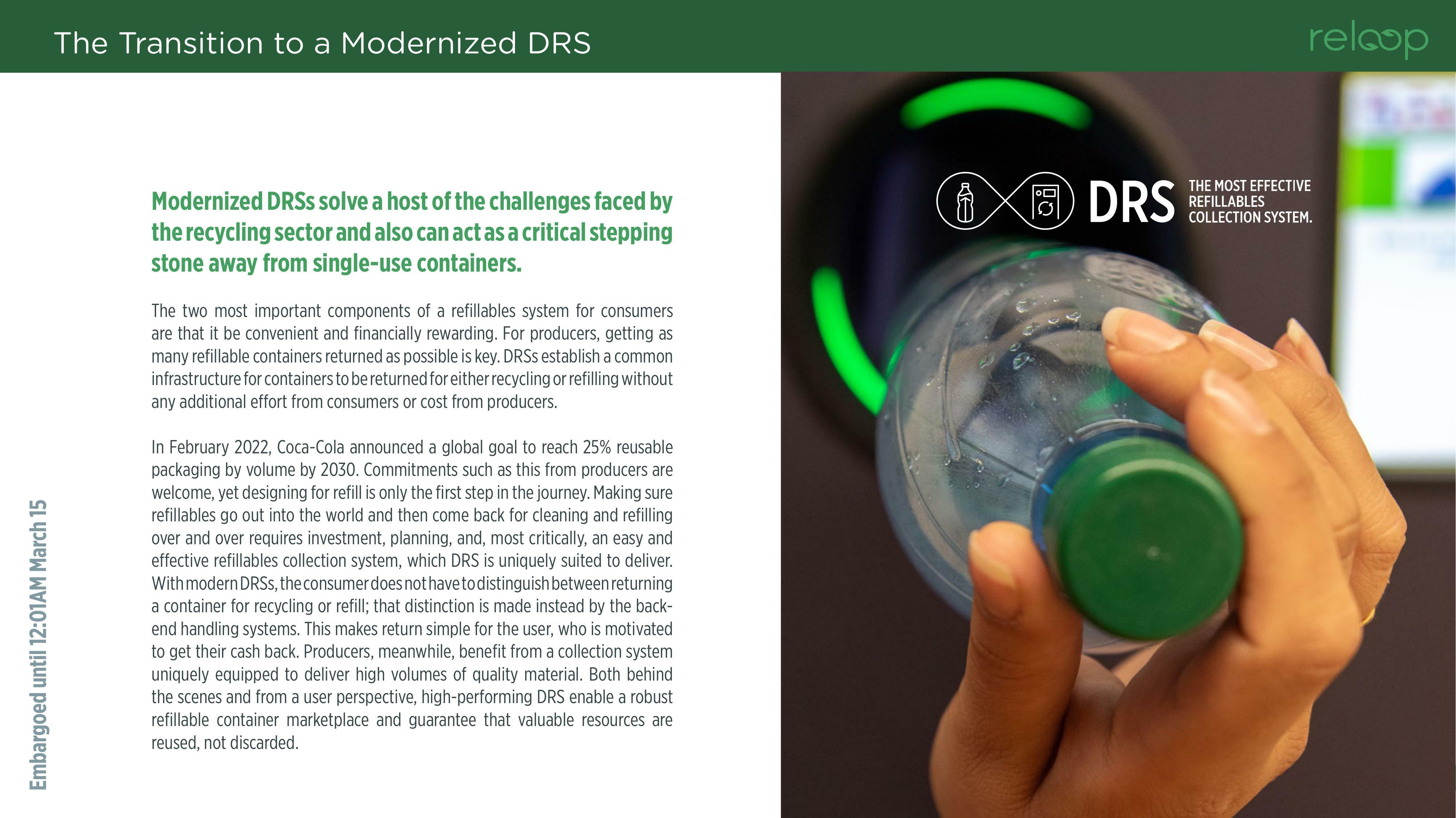 Modernized DRSs solve a host of the challenges faced by the recycling sector and also can act as a critical stepping stone away from single-use containers.