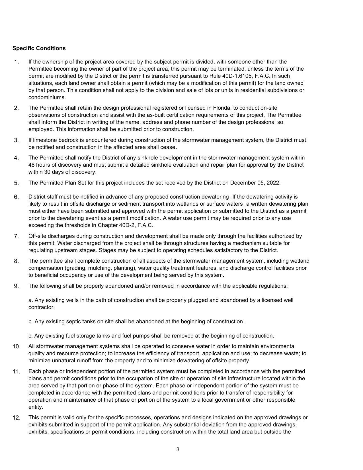 Specific Conditions: 3. If limestone bedrock is encountered during construction of the stormwater management system, the District must be notified and construction in the affected area shall cease.