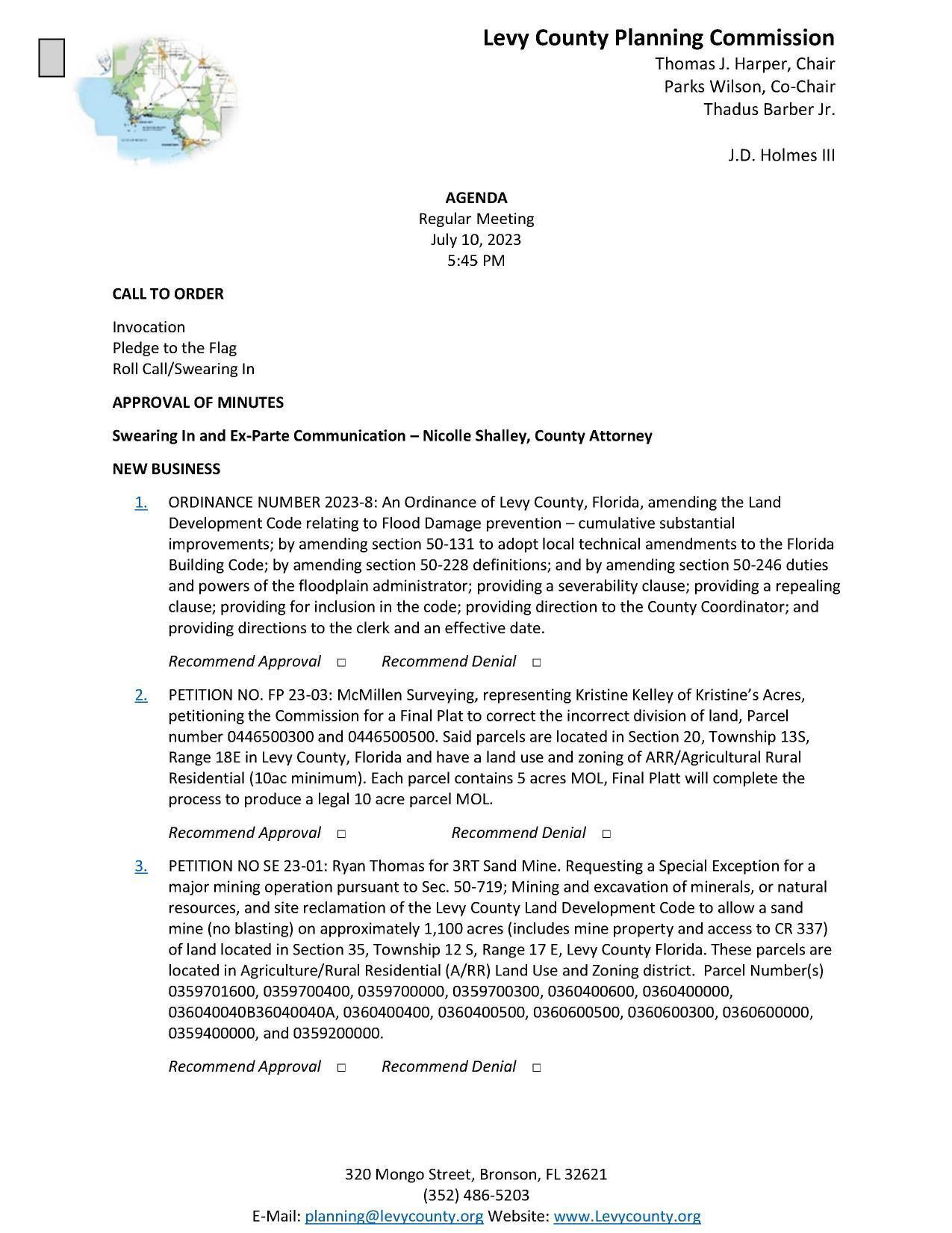 3. PETITION NO SE 23-01: Ryan Thomas for 3RT Sand Mine. Requesting a Special Exception for a major mining operation pursuant to Sec. 50-719; Mining and excavation of minerals, or natural resources, and site reclamation of the Levy County Land Development Code to allow a sand mine (no blasting) on approximately 1,100 acres (includes mine property and access to CR 337)