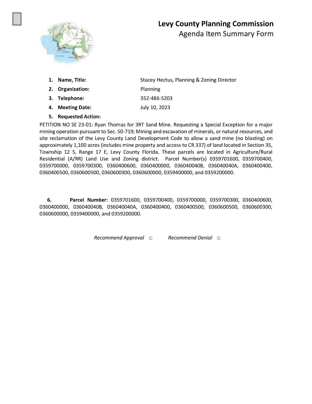 PETITION NO SE 23-01: Ryan Thomas for 3RT Sand Mine. Requesting a Special Exception for a major mining operation pursuant to Sec. 50-719;