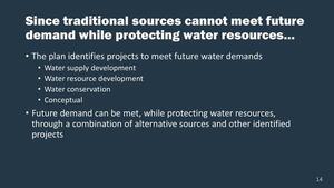 [Since traditional sources cannot meet future demand while protecting water resources...]