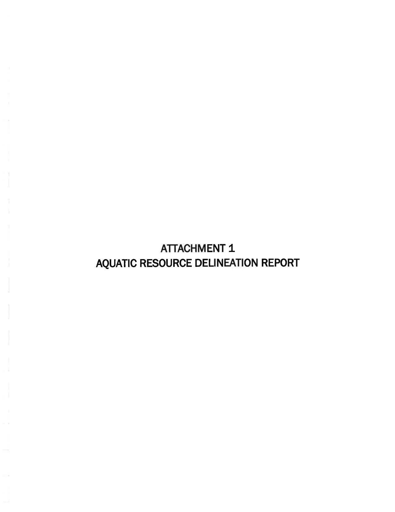 ATTACHMENT 1 AQUATIC RESOURCE DELINEATION REPORT