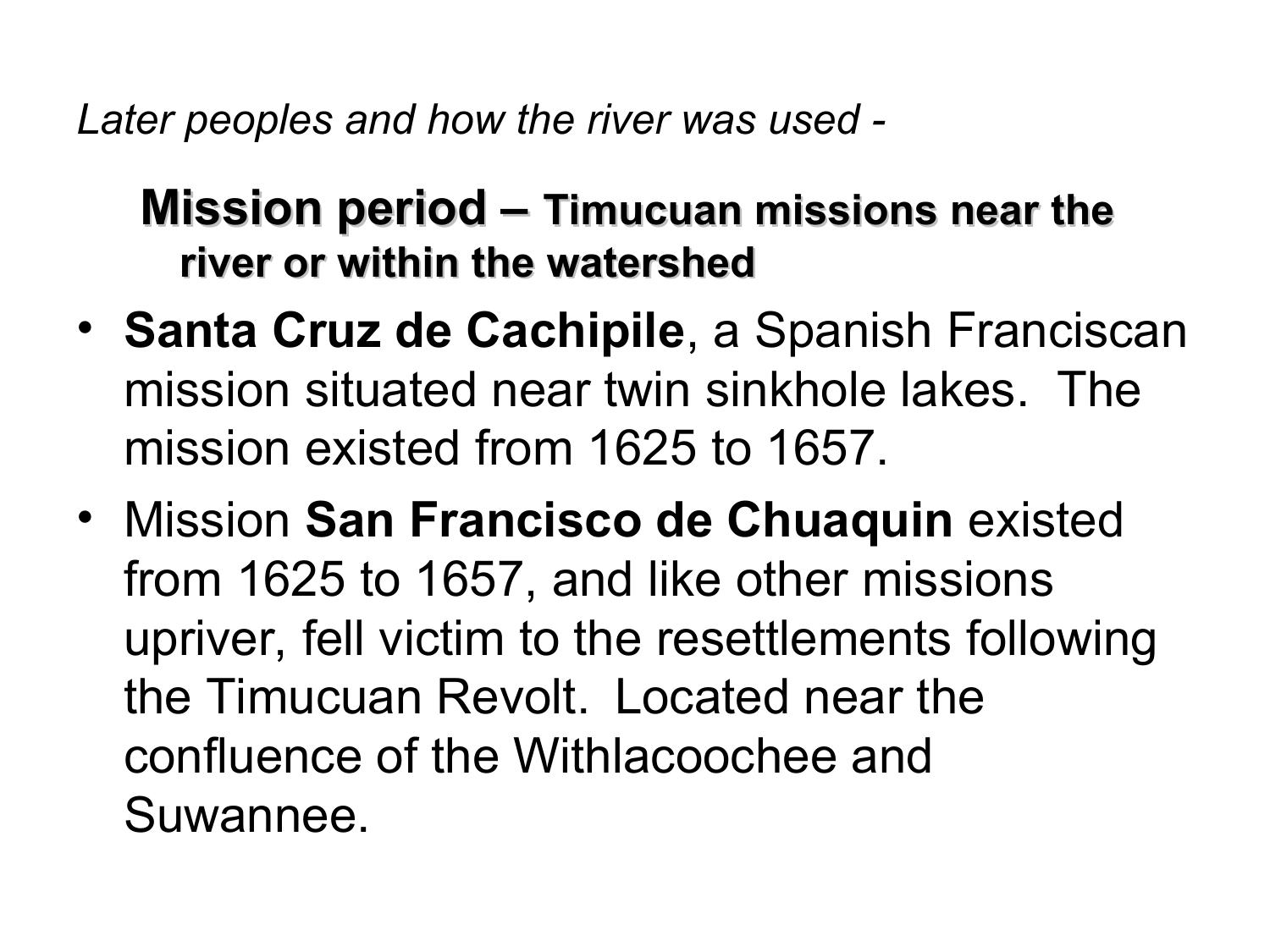 Mission period – Timucuan missions near the river or within the watershed