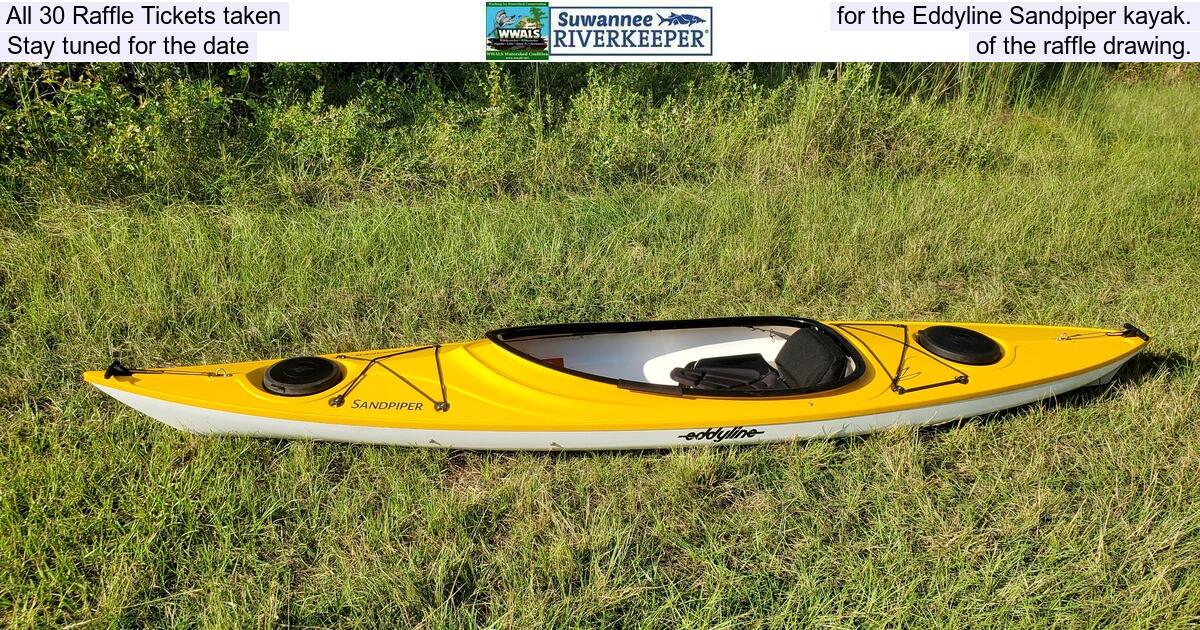 All 30 Raffle Tickets taken, for the Eddyline Sandpiper kayak. Stay tuned for the date, of the raffle drawing.