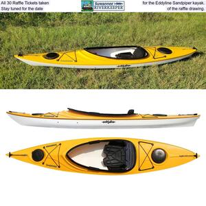 [All 30 Raffle Tickets taken, for the Eddyline Sandpiper kayak. Stay tuned for the date, of the raffle drawing.]