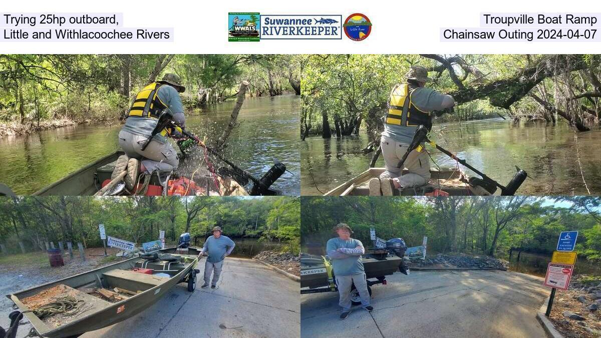 Trying 25hp outboard, Troupville Boat Ramp, Little and Withlacoochee Rivers, Chainsaw Outing 2024-04-07