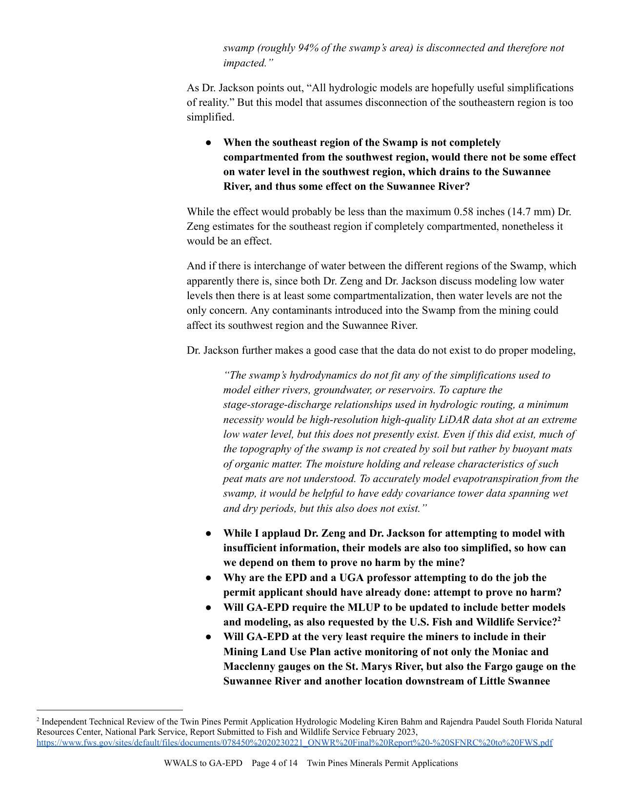 While I applaud Dr. Zeng and Dr. Jackson for attempting to model with insufficient information, their models are also too simplified, so how can we depend on them to prove no harm by the mine?