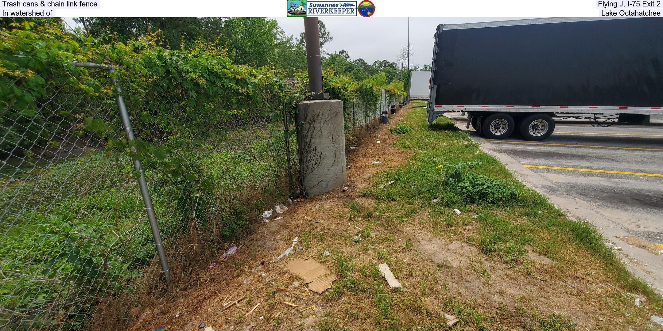 Trash cans & chain link fence, Flying J, I-75 Exit 2, In watershed of Lake Octahatchee