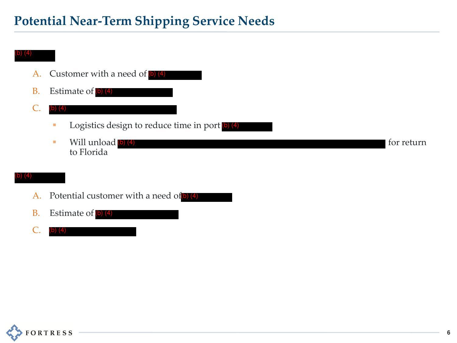 Potential Near-Term Shipping Service Needs [heavily redacted]