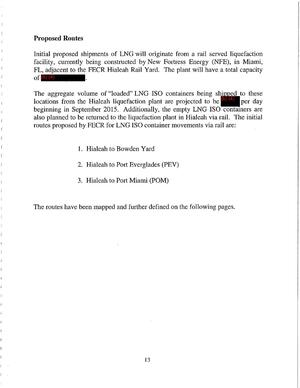 [Initial proposed shipments of LNG will originate from a rail served liquefaction facility, currently being constructed by New Fortress Energy (NFE), in Miami, FL, adjacent to the FECR Hialeah Rail Yard. The plant will have a total capacity of [redacted].]