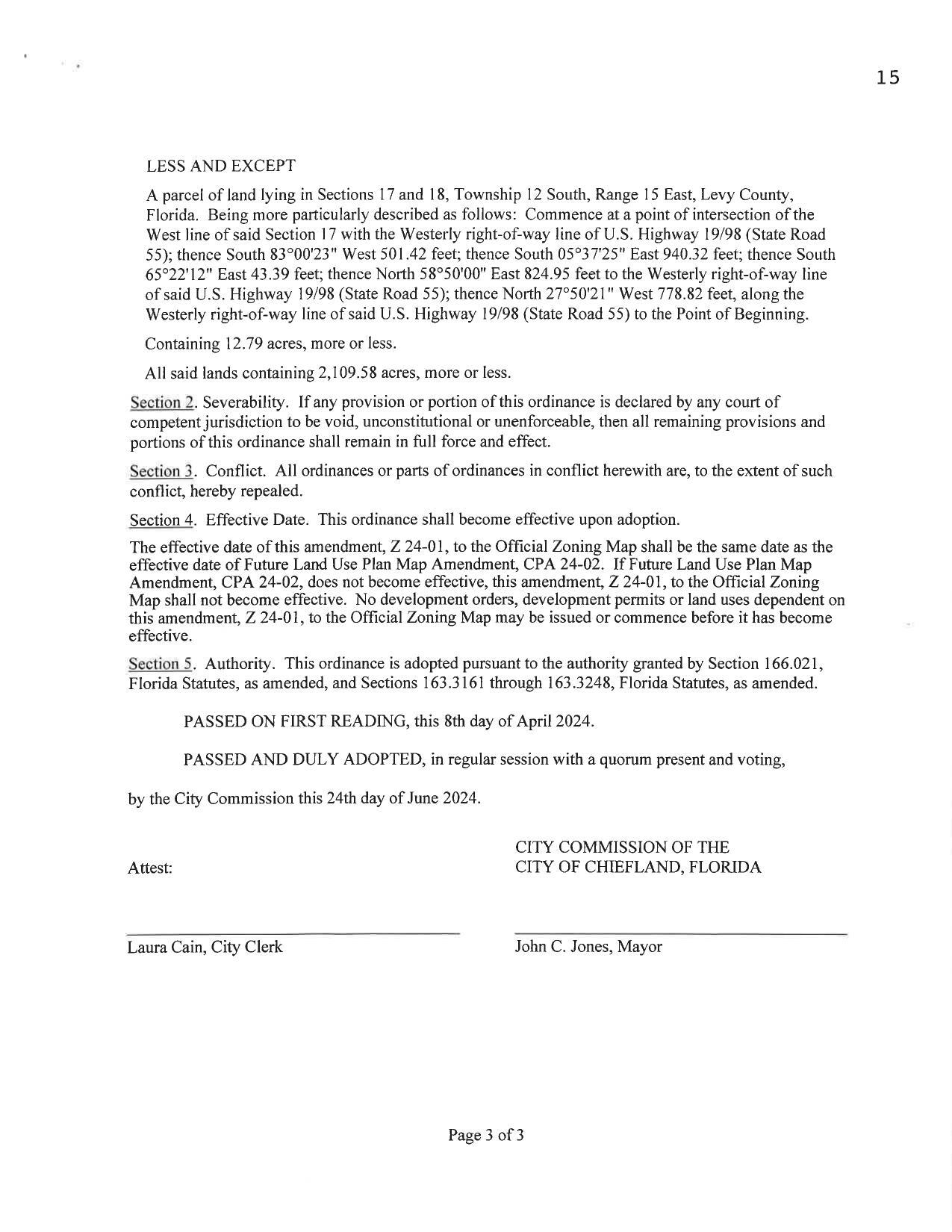 The effective date of this amendment, Z 24-01, to the Official Zoning Map shall be the same date as the effective date of Future Land Use Plan Map Amendment, CPA 24-02.