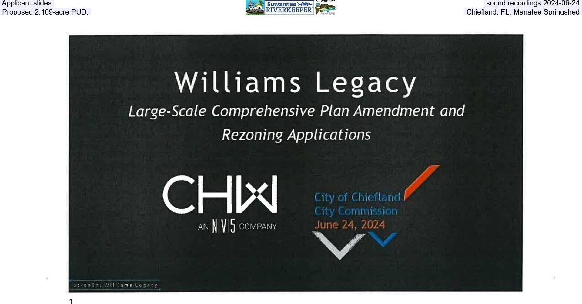 Applicant slides, sound recordings 2024-06-24, Proposed 2,109-acre PUD, Chiefland, FL, Manatee Springshed