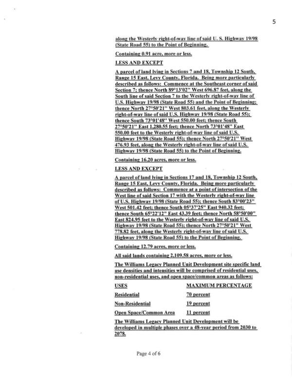 The Williams Legacy Planned Unit Development site specific land use densities and intensities will be comprised of residential uses, non-residential uses, and open space/common areas as follows: