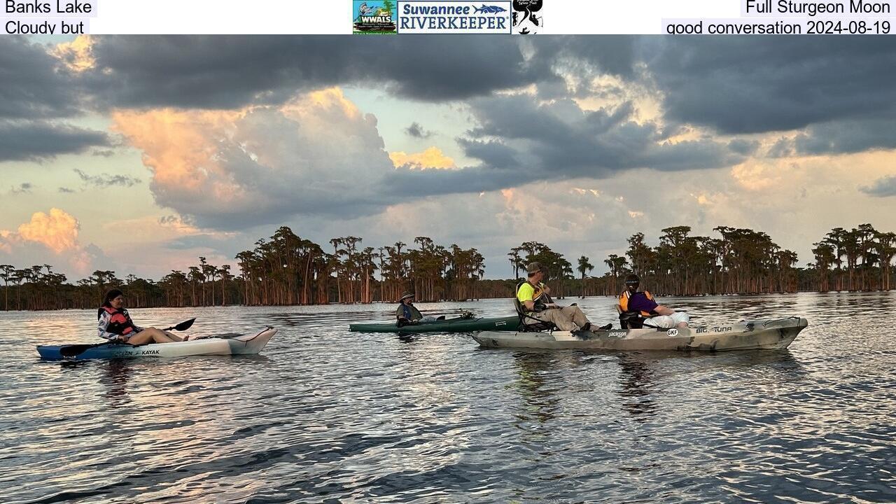 Banks Lake Full Sturgeon Moon, Cloudy but good conversation 2024-08-19