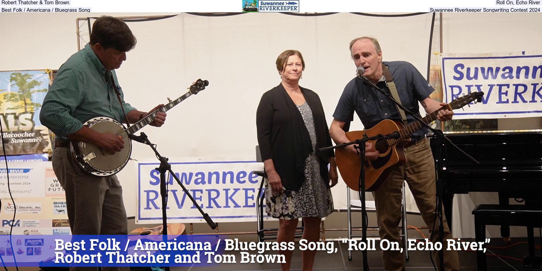 Robert Thatcher & Tom Brown, Roll On, Echo River, Best Folk / Americana / Bluegrass Song, Suwannee Riverkeeper Songwriting Contest 2024