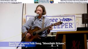 [David Rodock, Adel, GA, Best Pop Country Folk Song 2024-09-07, Best Song from Inside the Basin, Suwannee Riverkeeper Songwriting Contest]