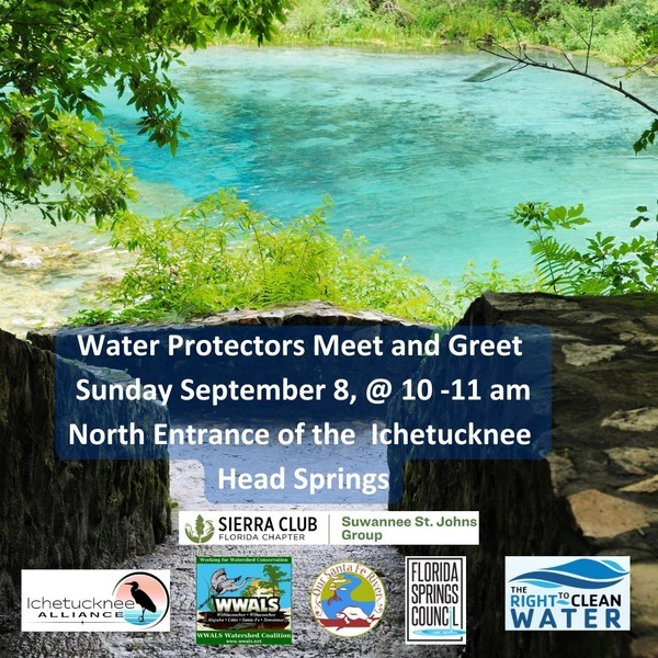 [Water Protectors Meet and Greet, Sunday, 10-11 AM, 2024-09-08, Ichetucknee Springs S.P. North Entrance]