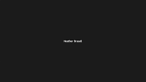 [Heather Brasell]