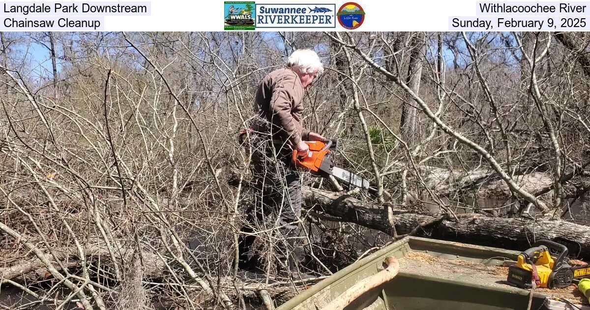 Langdale Park Downstream Withlacoochee River Chainsaw Cleanup, Sunday, February 9, 2025