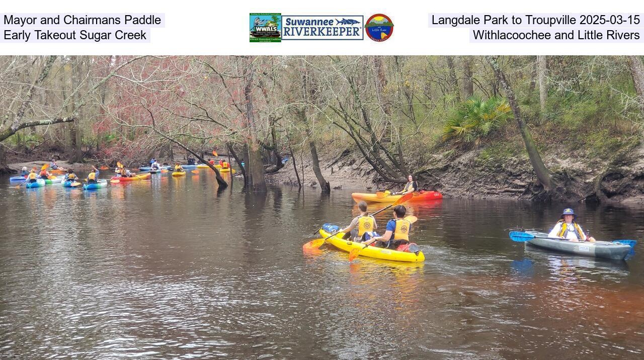 Mayor and Chairmans Paddle, Langdale Park to Troupville 2025-03-15, Early Takeout Sugar Creek, Withlacoochee and Little Rivers