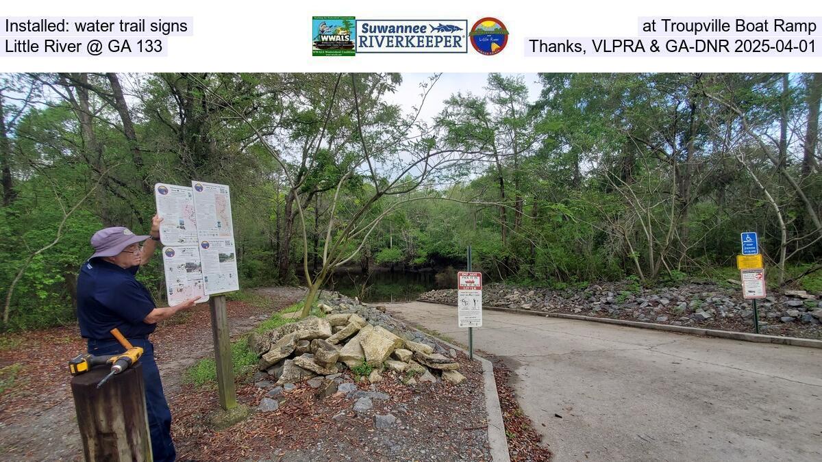 Installed: water trail signs at Troupville Boat Ramp, Little River @ GA 133, Thanks, VLPRA & GA-DNR 2025-04-01