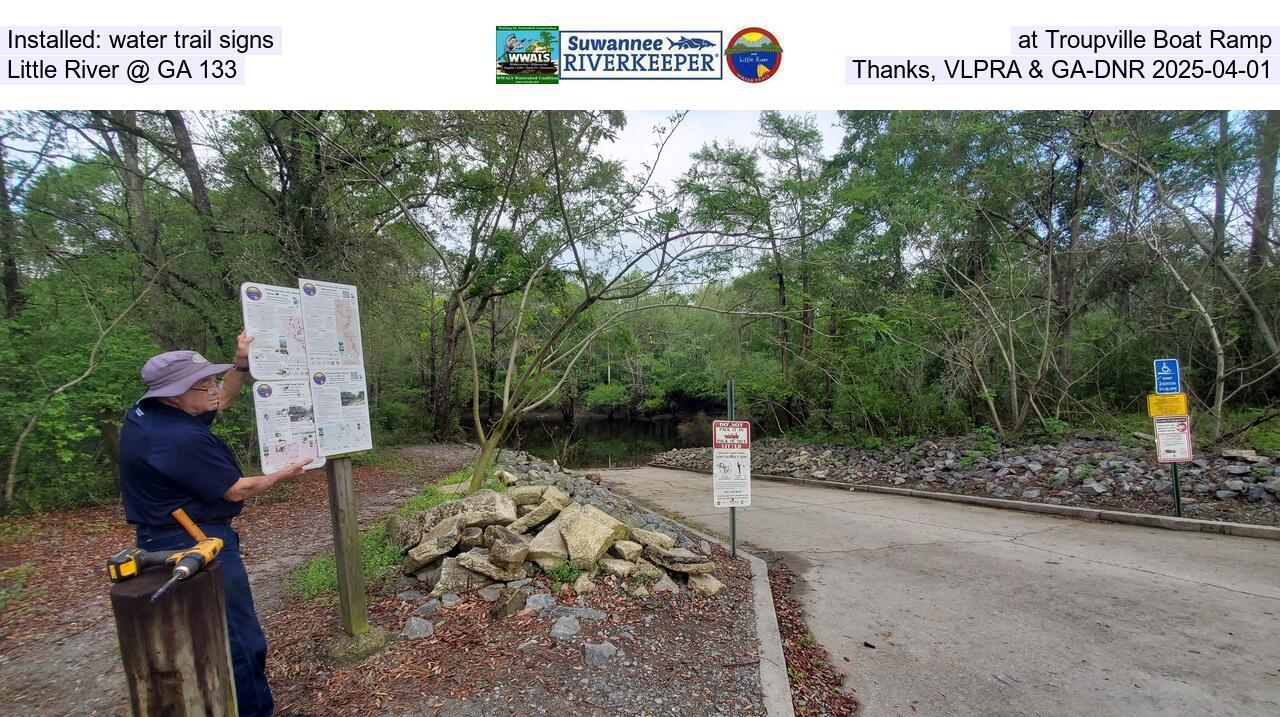 Installed: water trail signs at Troupville Boat Ramp, Little River @ GA 133, Thanks, VLPRA & GA-DNR 2025-04-01