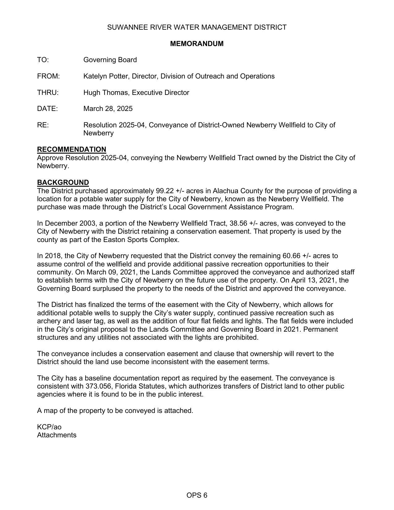 In 2018, the City of Newberry requested that the District convey the remaining 60.66 +/- acres to assume control of the wellfield and provide additional passive recreation opportunities to their community.