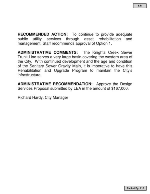 ADMINISTRATIVE RECOMMENDATION: Approve the Design Services Proposal submitted by LEA in the amount of $167,000. Richard Hardy, City Manager
