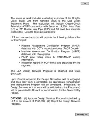 [Upon Council approval, the Design Consultant will be engaged, and once their work is completed, an appropriate Rehabilitation and Improvement Program will be developed. Proposal(s) for Design Services for that work will be solicited and the Proposal(s) will be presented to Council for consideration for this Sewer Utility Project.]