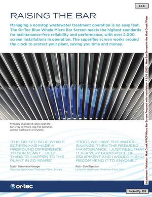 [Photograph: Precisely engineered rakes clean the bar array to ensure clog free operation without washwater or brushes.]
