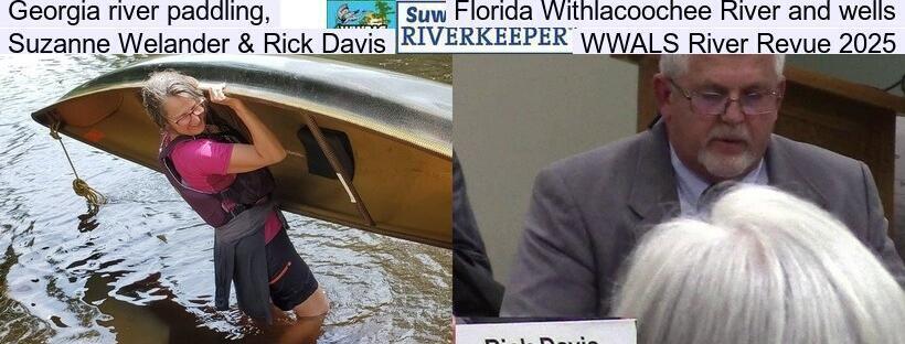 Georgia river paddling, Florida Withlacoochee River and wells, Suzanne Welander & Rick Davis, WWALS River Revue 2025