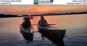 [Full Sturgeon Moon Paddle, Banks Lake NWR, Lakeland, GA, Saturday, August 9, 2025]