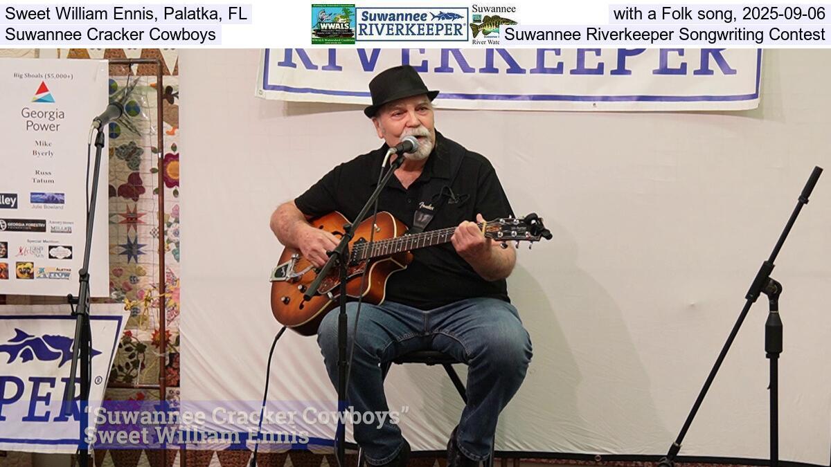 Sweet William Ennis, Palatka, FL, with a Folk song, 2025-09-06, Suwannee Cracker Cowboys, Suwannee Riverkeeper Songwriting Contest