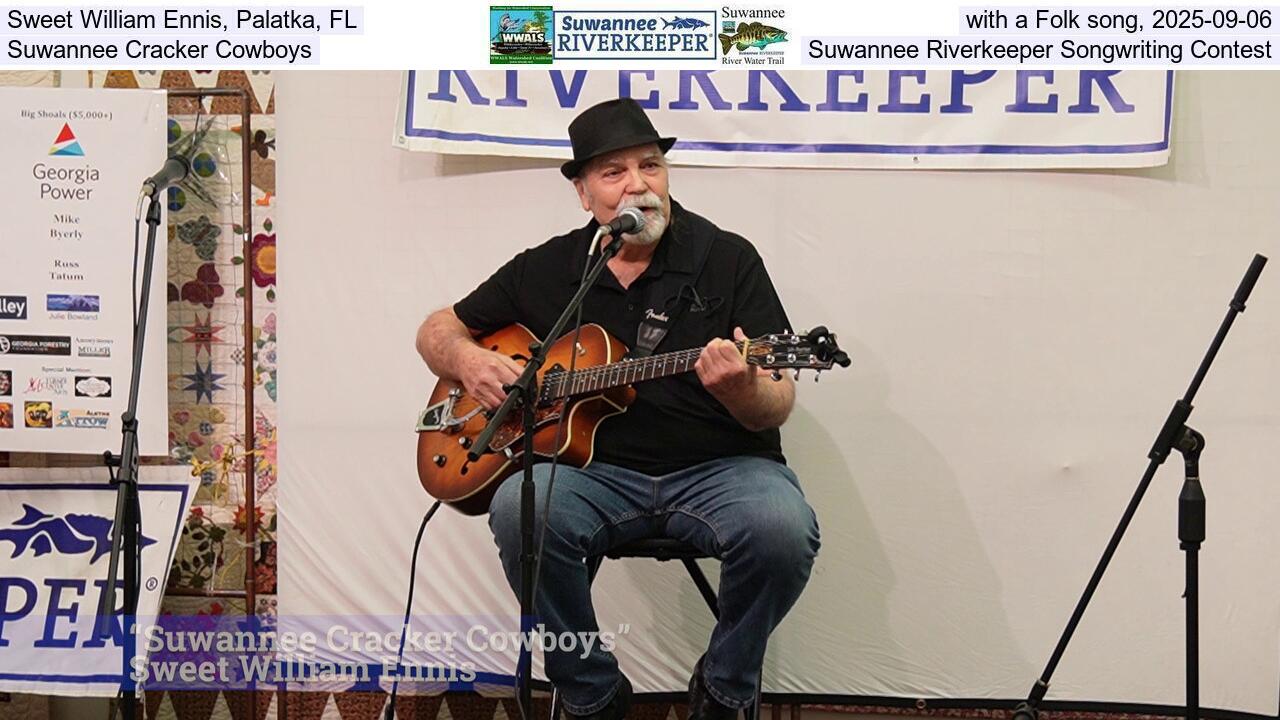 Sweet William Ennis, Palatka, FL, with a Folk song, 2025-09-06, Suwannee Cracker Cowboys, Suwannee Riverkeeper Songwriting Contest