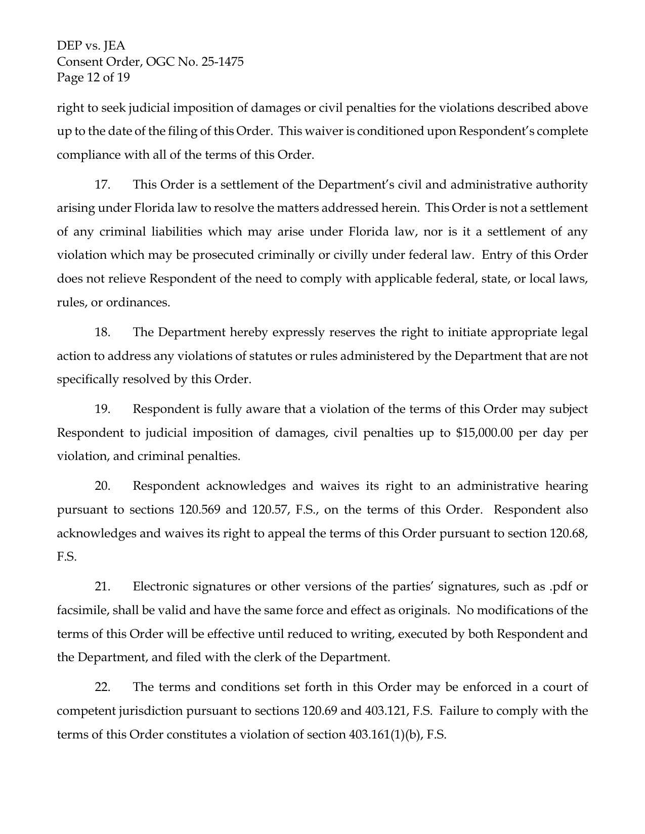 This Order is not a settlement of any criminal liabilities which may arise under Florida law, nor is it a settlement of any violation which may be prosecuted criminally or civilly under federal law.