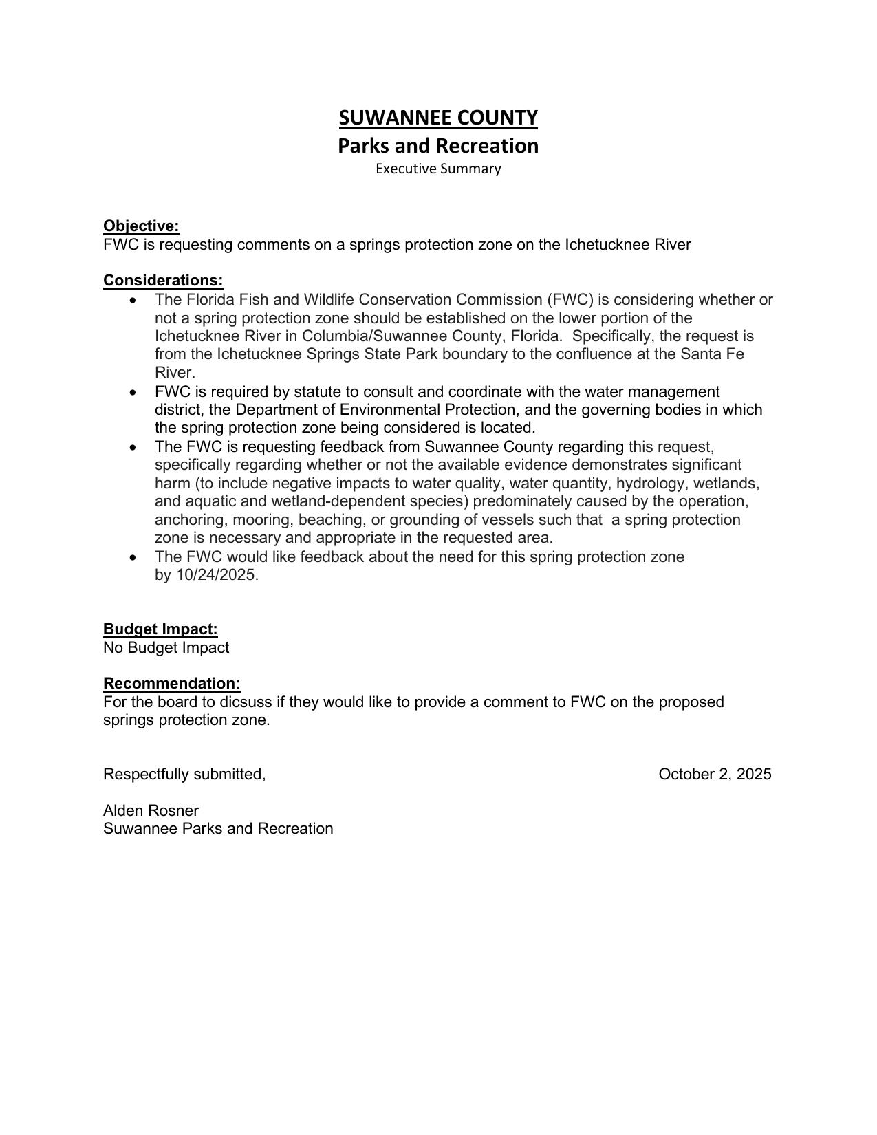 The FWC is requesting feedback from Suwannee County regarding this request....