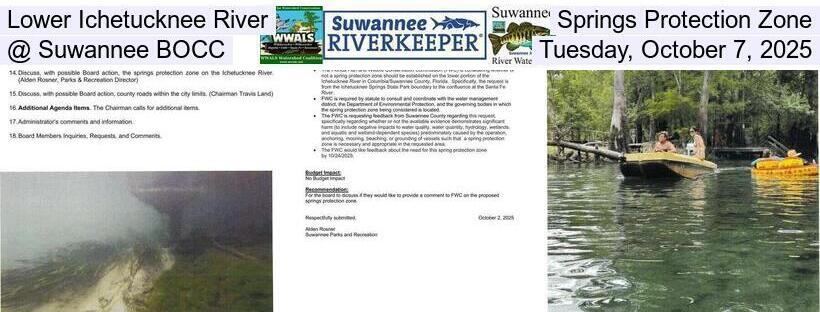 Lower Ichetucknee River Springs Protection Zone @ Suwannee BOCC, Tuesday, October 7, 2025