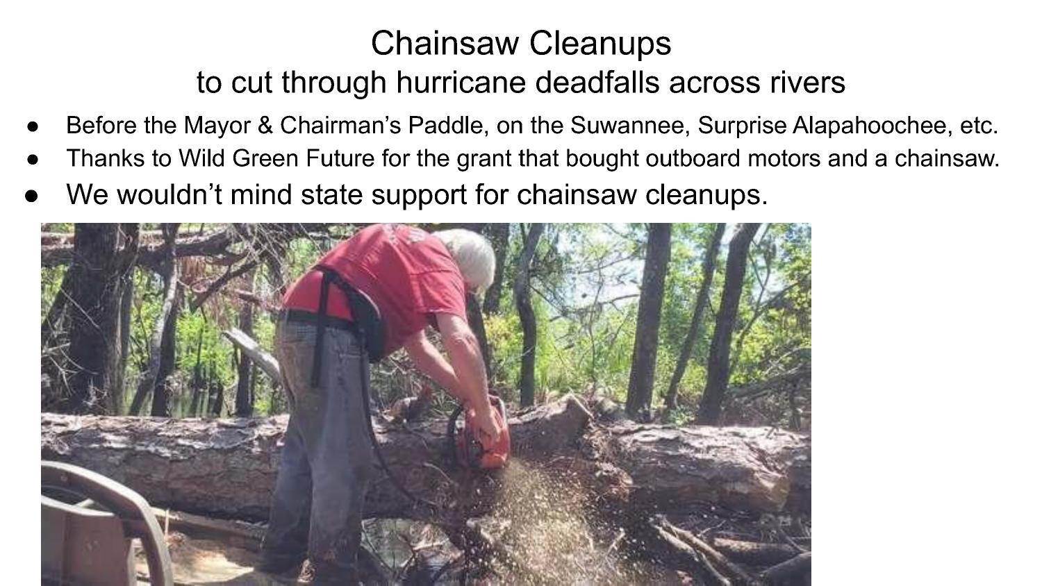 Chainsaw Cleanups to cut through hurricane deadfalls across rivers