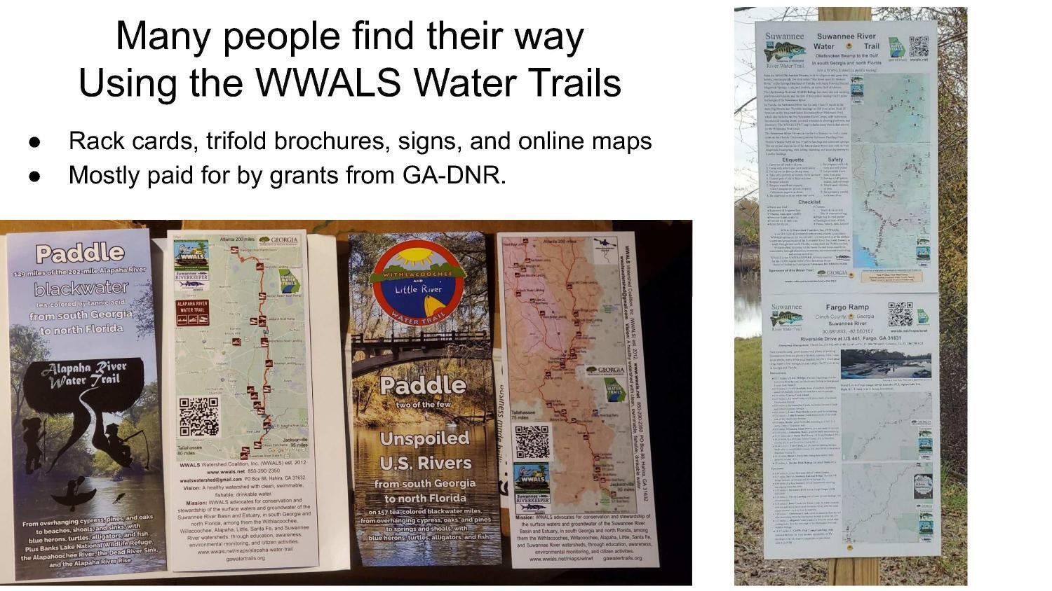 Many people find their way Using the WWALS Water Trails