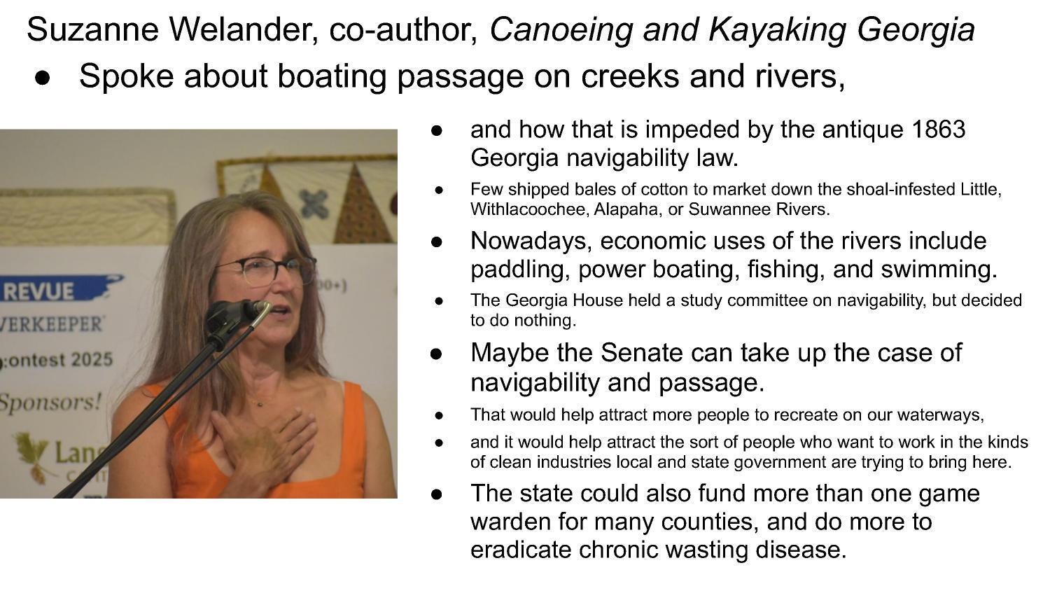Suzanne Welander, co-author, Canoeing and Kayaking Georgia Spoke about boating passage on creeks and rivers: fix the 1863 navigability law