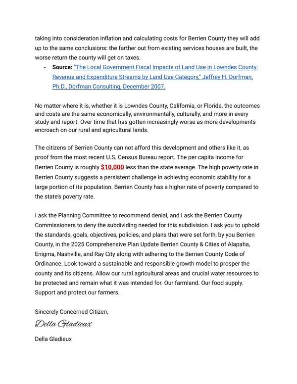 No matter where it is, whether it is Lowndes County, California, or Florida, the outcomes and costs are the same economically, environmentally, culturally, and more in every study and report.