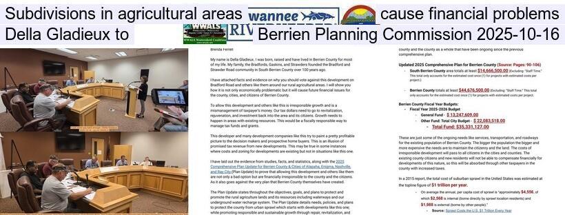 Subdivisions in agricultural areas cause financial problems --Della Gladieux to Berrien Planning Commission 2025-10-16